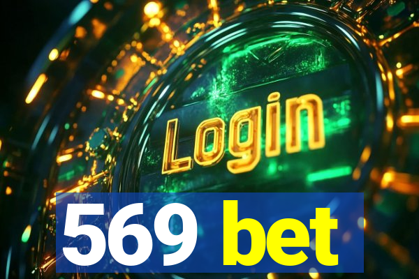 569 bet